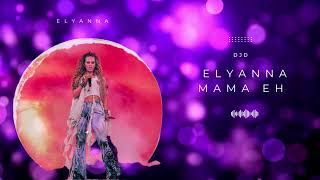 ELYANNA MAMA EH DJD REMIX [upl. by Hillary]