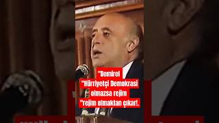 Demirel hürriyetçi demokrasi olmazsa rejim rejim olmaktan çıkar [upl. by Harrie556]