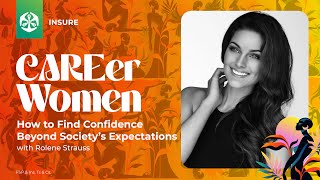 CAREer Women Series  How To Find Confidence Beyond Society’s Expectations with Rolene Strauss [upl. by Bonnes]