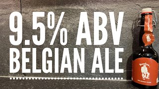 Boerken 95 ABV Strong Ale  For Den Ouden Advocaat  De Proefbrouwerij bvba Andelot [upl. by Amadis382]