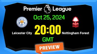 Premier League  Leicester City vs Nottingham Forest  prediction  team news  lineups  Preview [upl. by Wohlert484]