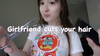 ASMR Girlfriend gives you a Haircut roleplay💈💇 [upl. by Vod]