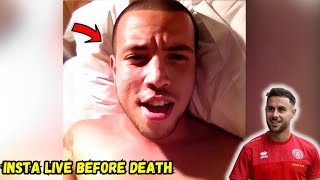 George Baldock DEAD  INSTA live Before Death will make you cry [upl. by Joete]