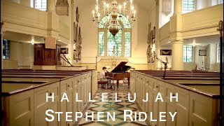 Hallelujah Piano Cover Version  STEPHEN RIDLEY [upl. by Lav]