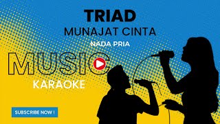 TRIAD  Munajat Cinta Karaoke Version [upl. by Eeralav]