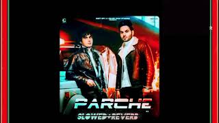 PARCHE slowed reverb LOFI SONG shootermoviesongparcheslowedrever parche slowed down punjabi song [upl. by Enomaj]