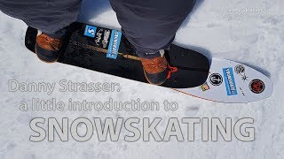 Snowskating  introduction [upl. by Whale991]