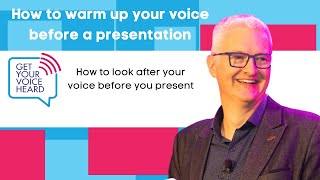 How to look after your voice before you present [upl. by Eciuqram]