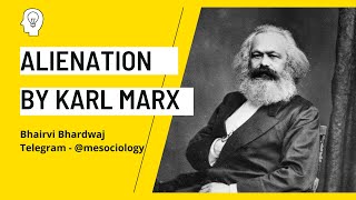 Alienation by Karl Marx  Sociology Special Class  NETJRF  CUET PG  UPSC  UPPCS  GATE 2022 [upl. by Solita]