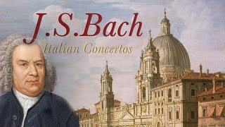 JS Bach Italian Concertos [upl. by Eendys]