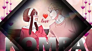 Loid X Yor forgerSong  Kompalove Amvspy x family [upl. by Nea]