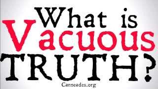 What is Vacuous Truth [upl. by Nuahsel]