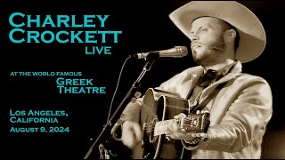 Charley Crockett  quotLead The Wayquot Live  The Greek Theatre Los Angeles  8924 [upl. by Katushka]