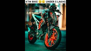 KTM Bike 😯😯 Under 5 Lakhs  3 KTM Bike Under 5 Lakhs  shorts [upl. by Ahsea]