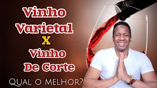 Vinho Varietal e Vinho de Corte Qual é melhor [upl. by Arnulfo]