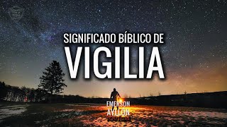 El Significado Espiritual De Las Vigilias [upl. by Hebner]