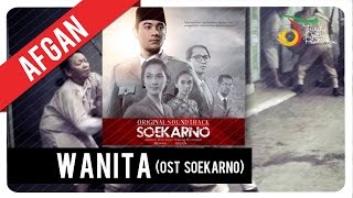 Afgan  Wanita  OST Soekarno [upl. by Fadiman]