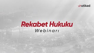 Rekabet Hukuku Webinarı [upl. by Erdnassak560]