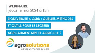 Webinaire Biodiversité amp CSRD quelles méthodes et outils pour le secteur agroalimentaire [upl. by Aitel120]