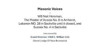 Masonic Voices WB Neil Horsman [upl. by Yemane278]