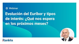 Evolución del Euríbor y tipos de interés ¿Qué nos espera en los próximos meses [upl. by Llerdnod]