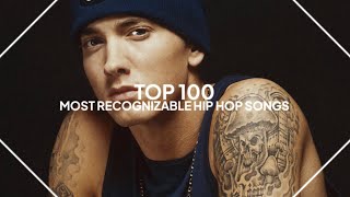 top 100 most recognizable hip hop songs of alltime [upl. by Meryl441]