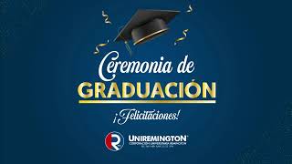 Ceremonia de graduación Uniremington 2024 [upl. by Kalman]