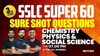 SURE SHOT QUESTIONS  Three In One  Chemistry Physics amp Social Science  XYLEM SSLC [upl. by Rimhsak]