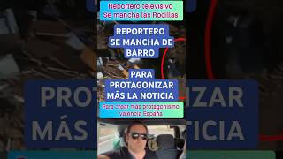 REPORTERO se mancha De BARRO para dramatizar la NOTICIA mivoznoticias shortvideo valencia [upl. by Bores]