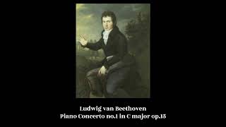 Ludwig van Beethoven  Piano Concerto no1 in C major op15 [upl. by Carlee]