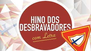 HINO DOS DESBRAVADORES  CD JOVEM  CAMPORI  MENOS UM [upl. by Nathaniel]