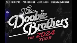 The Doobie Brothers announce ‘The 2024 tour’ with a stop in Phoenix [upl. by Xanthe521]