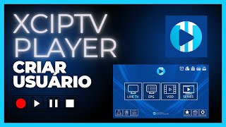 Criar Login no XCIPTV PLAYER Lista Atualizada 2024 🇧🇷 [upl. by Onaivlis565]