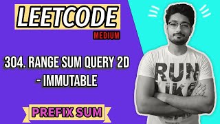 304 Range Sum Query 2D  Immutable  LEETCODE MEDIUM  PREFIX SUM [upl. by Tuhn826]