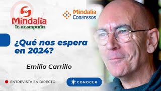 ¿Qué nos espera en 2024 Entrevista a Emilio Carrillo [upl. by Gonagle]