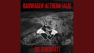 Bauwagen Altheim Alb Party Schlager Version [upl. by Nim]