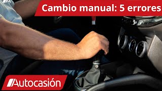 Cambio MANUAL 5 errores que pueden romperlo Vídeo práctico  consejos  Autocasión [upl. by Ansel581]