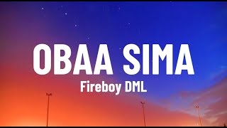 Fireboy DML  Obaa Sima Lyrics [upl. by Sension]