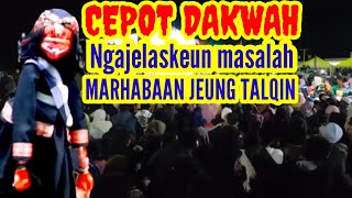 CEPOT DAKWAH Ngajelaskeun masalah MARHABAAN JEUNG TALQIN [upl. by Pevzner]