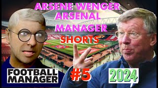 Arsene Wenger  Arsenal Manager Shorts 5 fm24 [upl. by Indira27]