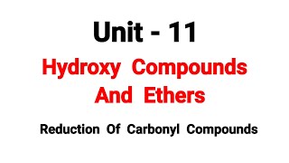 Reduction of carbonyl compounds  Hydroxy Compounds And Ethers  TN 12th Chemistry  Unit 11 [upl. by Ydnat]