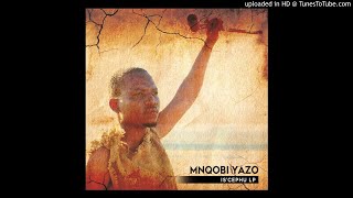 Mnqobi Yazo  Konakele Official Audio [upl. by Brit711]