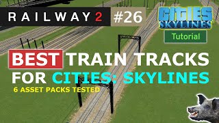 Best Train Tracks for Cities Skylines Six Types Tested [upl. by Chryste976]