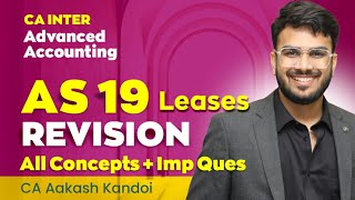 AS 19 Leases Revision  With Questions  CA Inter  Advanced Accounting Revision  CA Aakash Kandoi [upl. by Sigfried715]