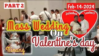 PART 2 JULIE ANN amp LOUBERT WEDDING FEB14  MASS WEDDING ON VALENTINES DAY  KASALANG BAYAN [upl. by Bertina]