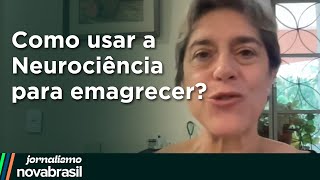 COMO USAR A NEUROCIÊNCIA PARA EMAGRECER [upl. by Llertnauq832]