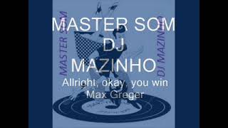 Allright okay you winMax Greger [upl. by Hyman]