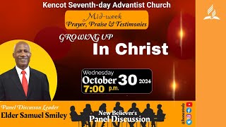 Growing Up In Christ New Believers Panel Discussion Wed Prayer amp Praise  Oct 30 2024  700PM [upl. by Zack]