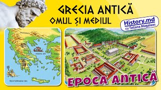 GRECIA ANTICĂ Omul și Mediu [upl. by Decker]