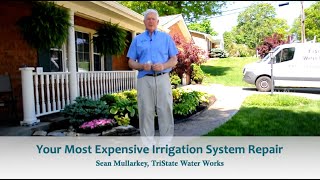 Your Most Expensive Irrigation System Repair [upl. by Corrianne239]